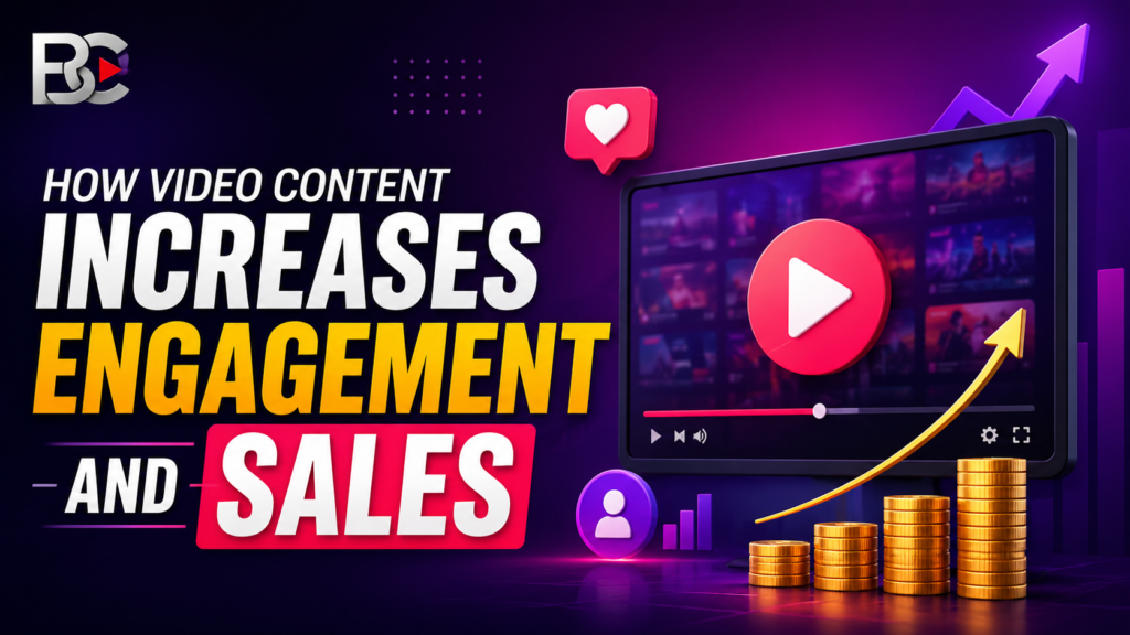 How Video Content Increases Engagement and Sales 2026