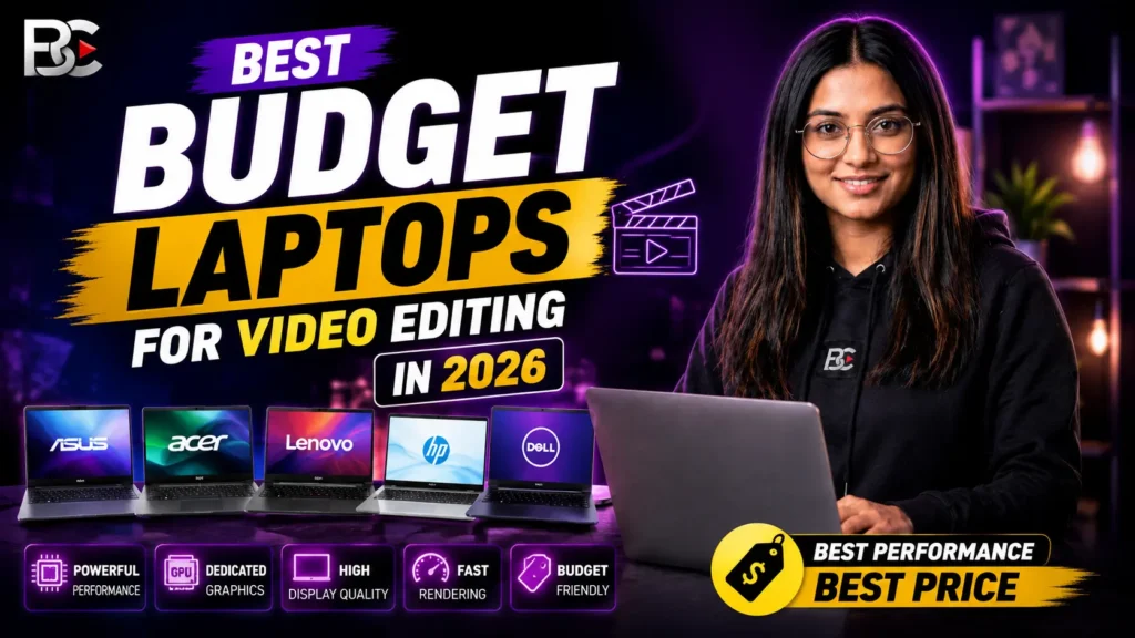 Best budget laptops to edit video in 2026