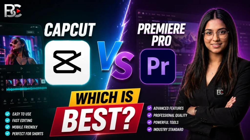 CapCut vs Premiere Pro for YouTube Editing (2026) – Which One Should You Choose?